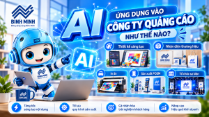 AI ứng dụng vào công ty quảng cáo như thế nào - Quảng cáo Bình Minh và mascot BIMO